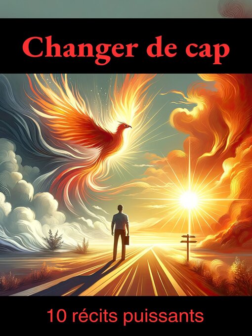 Title details for Changer de cap--10 récits puissants. by Eva Soleana - Available